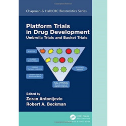 Platform Trial Designs in Drug Development: Umbrella Trials and Basket Trials