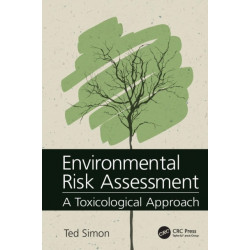 Environmental Risk Assessment: A Toxicological Approach