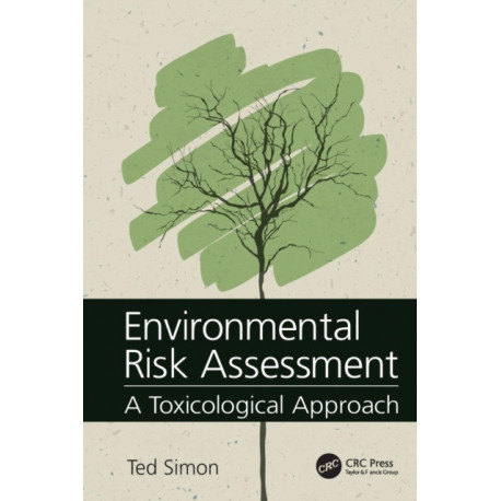 Environmental Risk Assessment: A Toxicological Approach