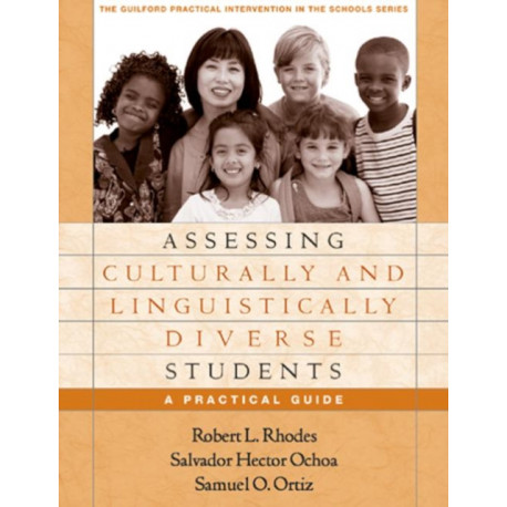 Assessing Culturally and Linguistically Diverse Students: A Practical Guide