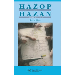 Hazop & Hazan: Identifying and Assessing Process Industry Hazards, Fouth Edition