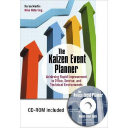 The Kaizen Event Planner: Achieving Rapid Improvement in Office, Service, and Technical Environments