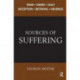 Sources of Suffering: Fear, Greed, Guilt, Deception, Betrayal, and Revenge