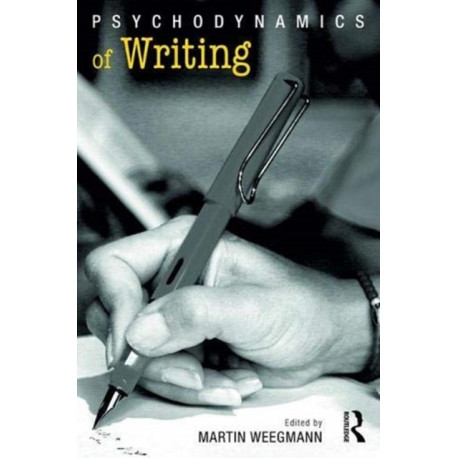 Psychodynamics of Writing