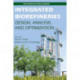 Integrated Biorefineries: Design, Analysis, and Optimization
