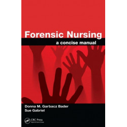 Forensic Nursing: A Concise Manual