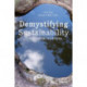 Demystifying Sustainability: Towards Real Solutions