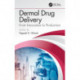 Dermal Drug Delivery: From Innovation to Production