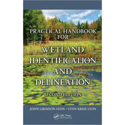 Practical Handbook for Wetland Identification and Delineation