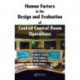 Human Factors in the Design and Evaluation of Central Control Room Operations