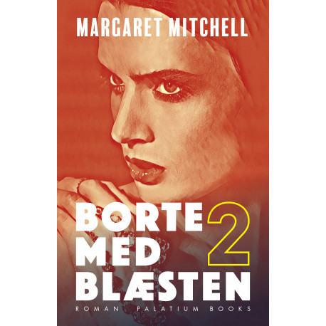 Borte med blæsten. Bind 2