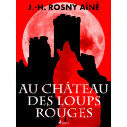 Au Château des Loups Rouges