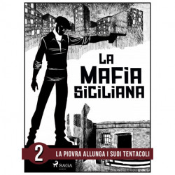 La storia della mafia siciliana seconda parte