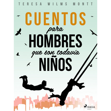 Cuentos para hombres que son todavía niños
