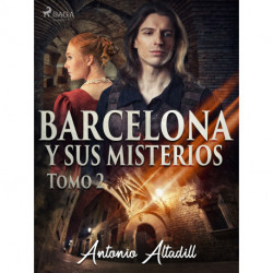 Barcelona y sus misterios. Tomo II