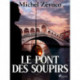 Le Pont des Soupirs