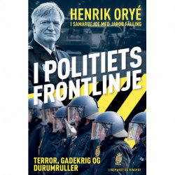 I politiets frontlinje: Terror, gadekrig og durumruller