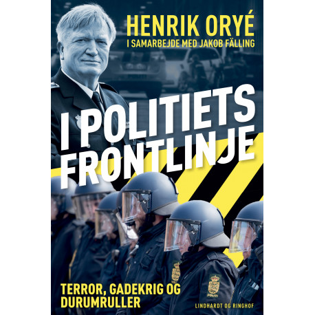 I politiets frontlinje: Terror, gadekrig og durumruller