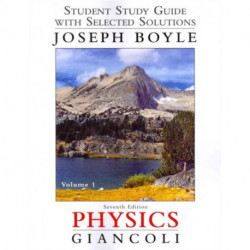 Student Study Guide and Selected Solutions Manual for Physics: Principles with Applications, Volume 1