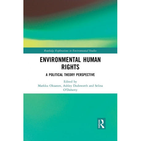 Environmental Human Rights: A Political Theory Perspective