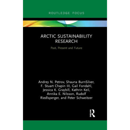 Arctic Sustainability Research: Past, Present and Future