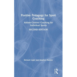 Positive Pedagogy for Sport Coaching