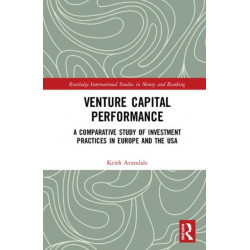Venture Capital Performance: A Comparative Study of Investment Practices in Europe and the USA