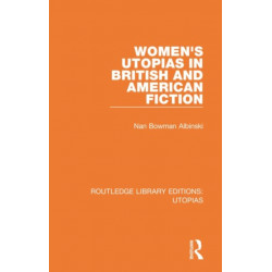Women's Utopias in British and American Fiction
