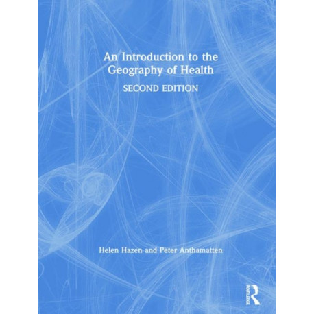 An Introduction to the Geography of Health