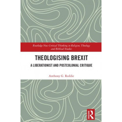 Theologising Brexit: A Liberationist and Postcolonial Critique