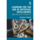 Learning for the Age of Artificial Intelligence: Eight Education Competences