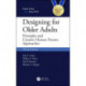 Designing for Older Adults: Principles and Creative Human Factors Approaches, Third Edition