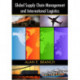 Global Supply Chain Management and International Logistics