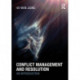 Conflict Management and Resolution: An Introduction