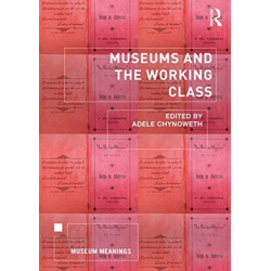 Museums and the Working Class