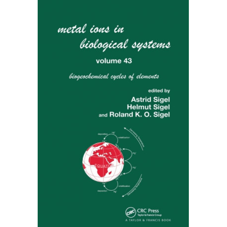 Metal Ions in Biological Systems, Volume 43 - Biogeochemical Cycles of Elements