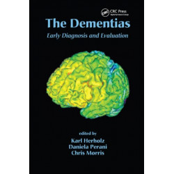 The Dementias: Early Diagnosis and Evaluation