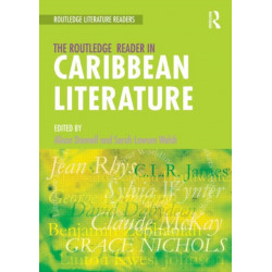 The Routledge Reader in Caribbean Literature