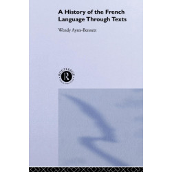 A History of the French Language Through Texts