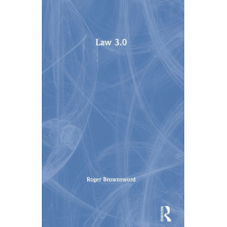 Law 3.0: Rules, Regulation, and Technology
