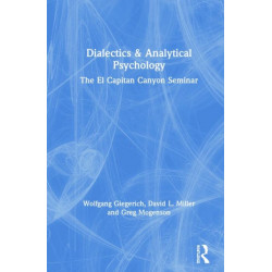 Dialectics & Analytical Psychology: The El Capitan Canyon Seminar