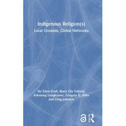 Indigenous Religion(s): Local Grounds, Global Networks