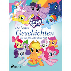 My Little Pony - Die besten Geschichten aus der My-Little-Pony-Welt
