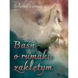 Baśń o rumaku zaklętym