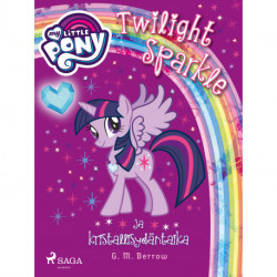 My Little Pony – Twilight Sparkle ja kristallisydäntaika