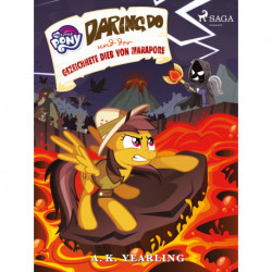 My Little Pony - Daring Do und der gezeichnete Dieb von Marapore