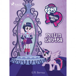 My Little Pony – Equestria Girls – Peilin kautta