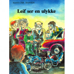 Leif ser en ulykke