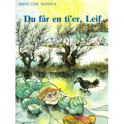 Du får en ti'er, Leif