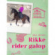 Rikke rider galop